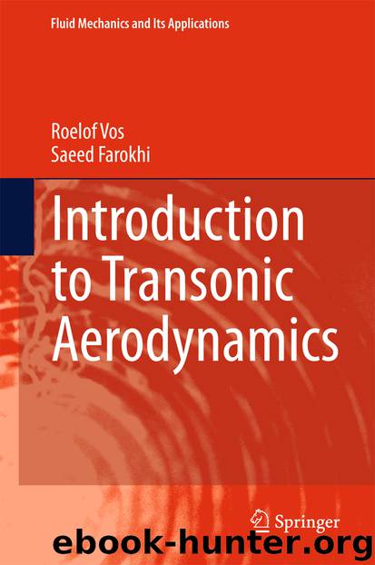 Introduction to Transonic Aerodynamics by Roelof Vos & Saeed Farokhi