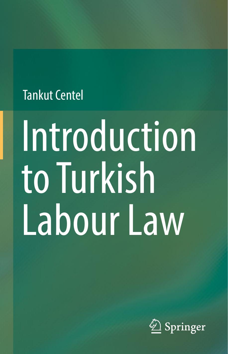Introduction to Turkish labour law by Centel Tankut
