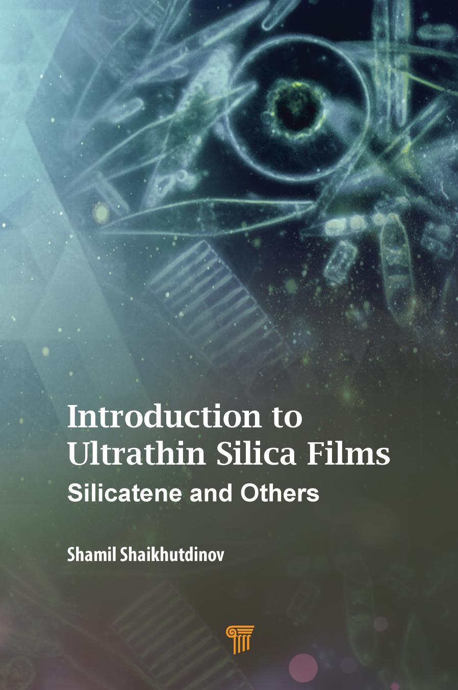 Introduction to Ultrathin Silica Films: Silicatene and Others by Shamil Shaikhutdinov
