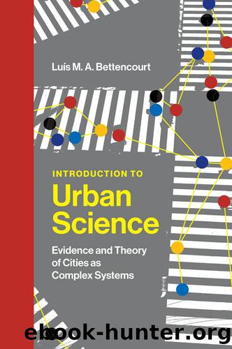 Introduction to Urban Science by Luis M. A. Bettencourt