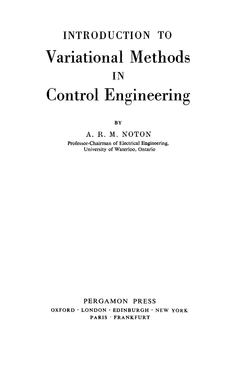 Introduction to Variational Methods in Control Engineering by A. R. M. Noton (Auth.)
