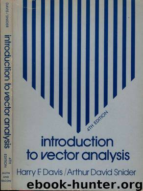 Introduction to Vector Analysis by Harry F. Davis & Arthur David Snider