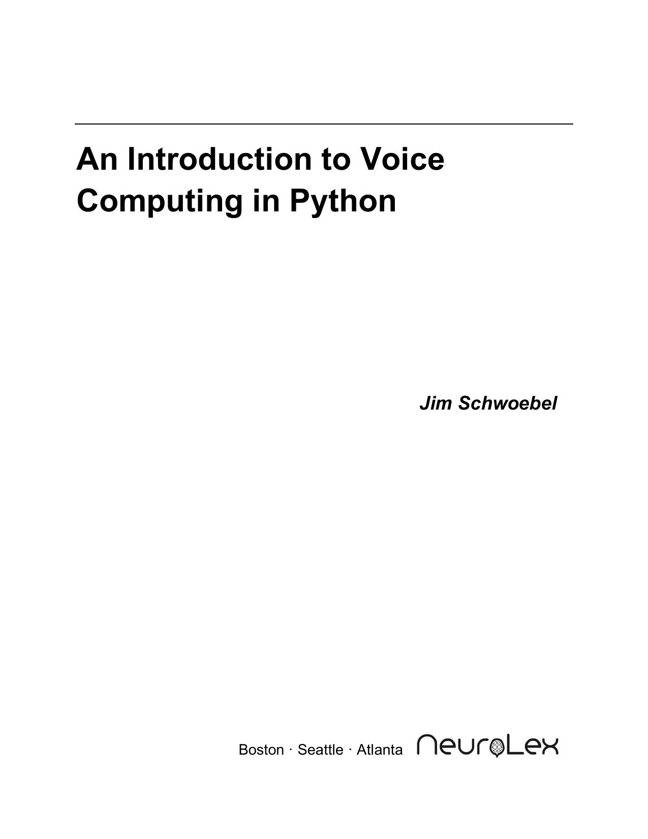 Introduction to Voice Computing in Python by Jim Schwoebel