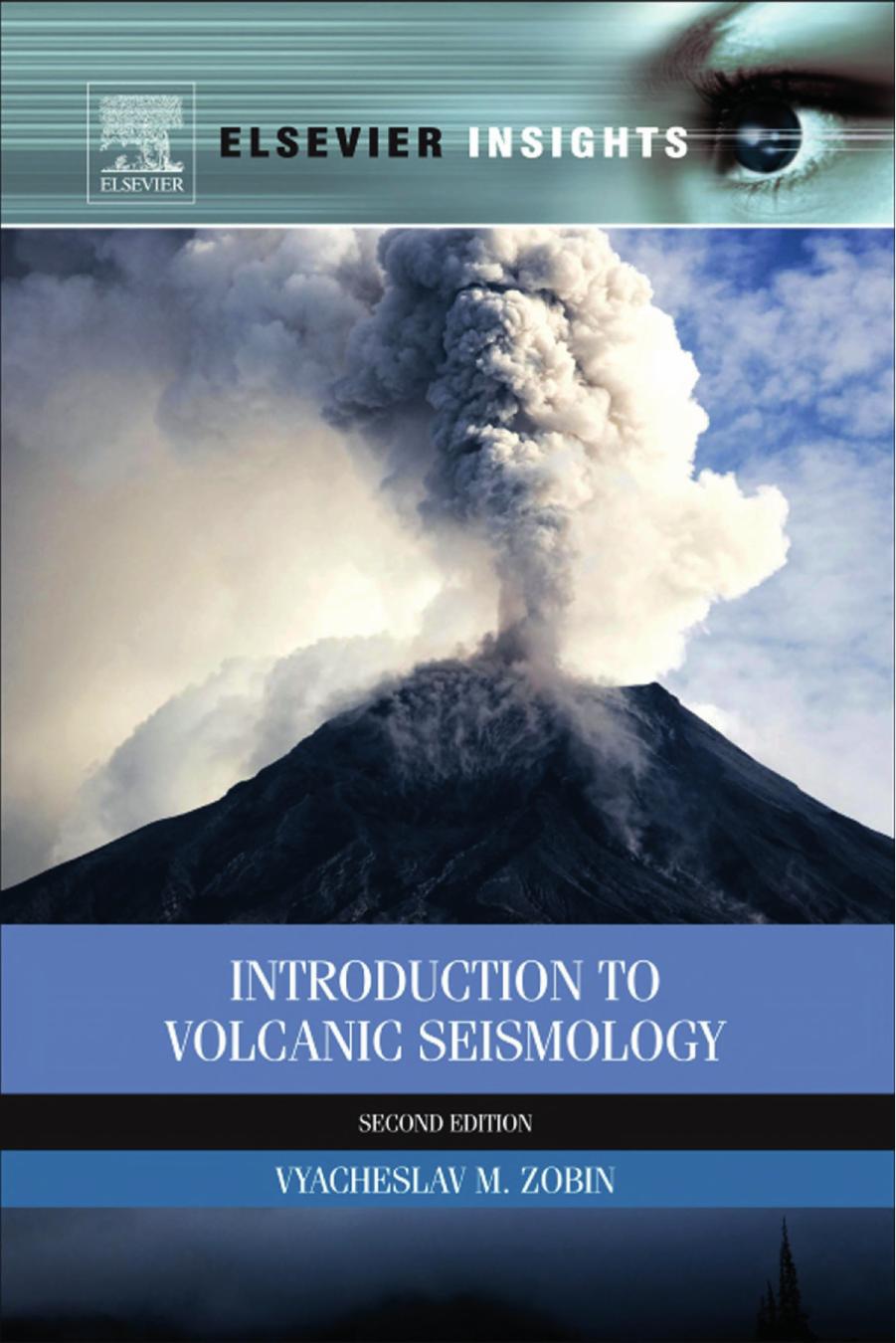 Introduction to Volcanic Seismology, Second Edition by Vyacheslav M. Zobin