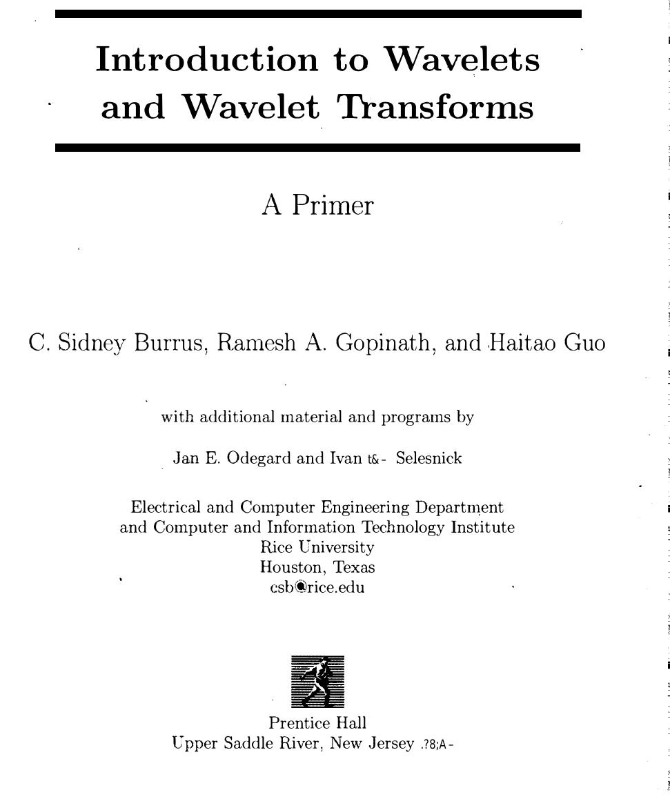 Introduction to Wavelets and Wavelet Transforms by A Primer