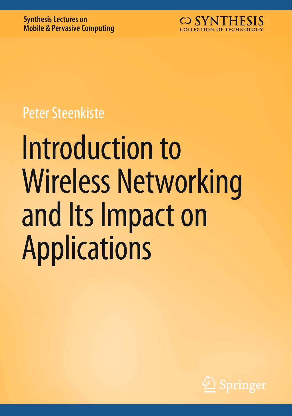 Introduction to Wireless Networking and Its Impact on Applications by Peter Steenkiste