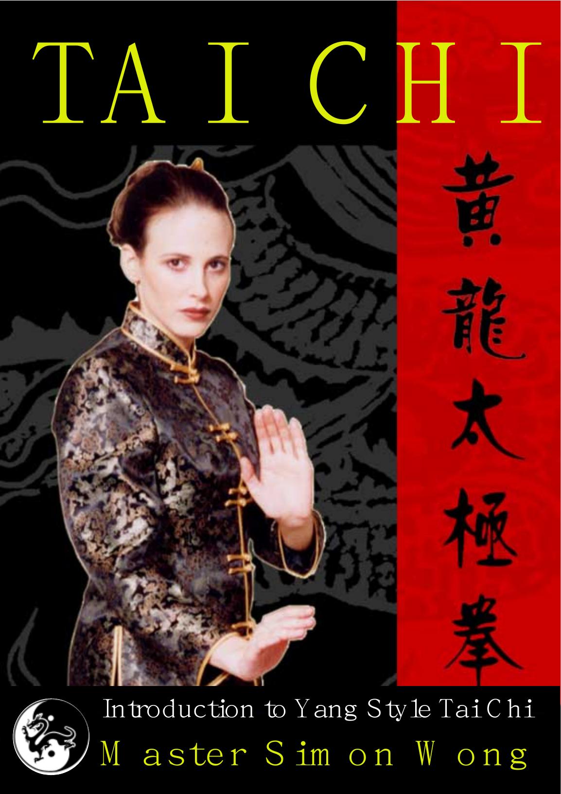 Introduction to Yang Style Tai Chi by Master Simon Wong