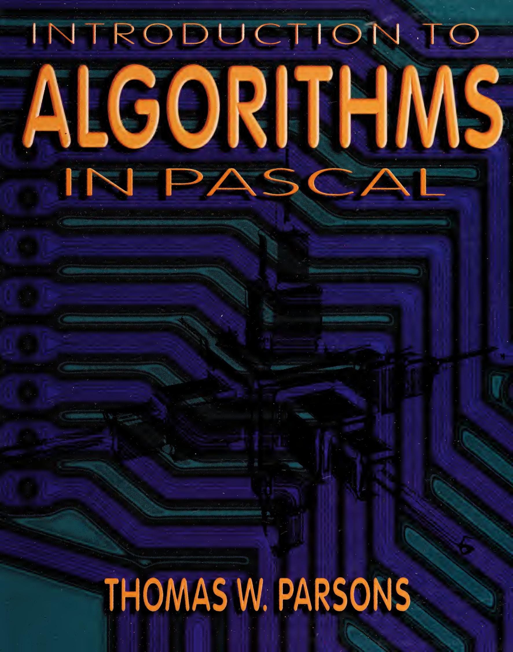 Introduction to algorithms in PASCAL by Parsons Thomas W
