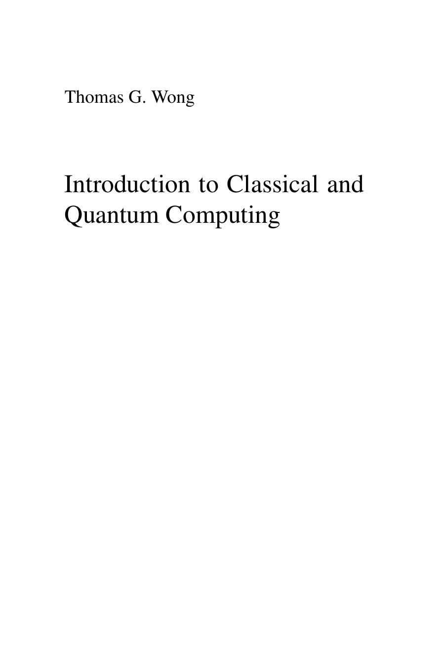 Introduction to classical and quantum computing by Thomas G. Wong