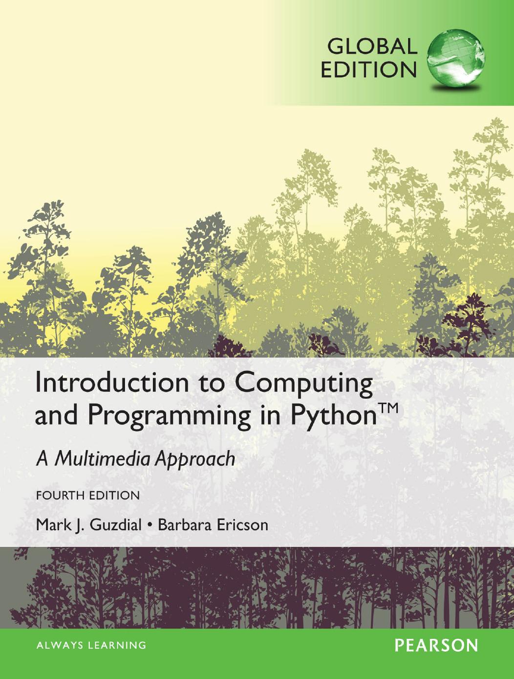 Introduction to computing and programming in Python: a multimedia approach by Guzdial Mark J;Ericson Barbara