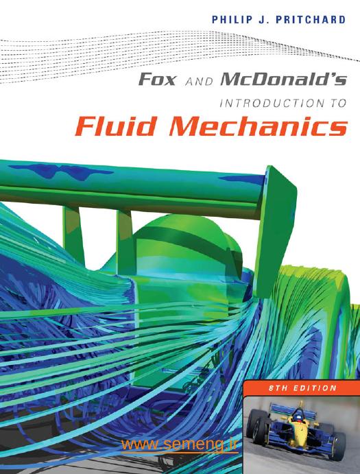 Introduction to fluid mechanics by Pritchard Philip J.; Fox Robert W.; McDonald Alan T