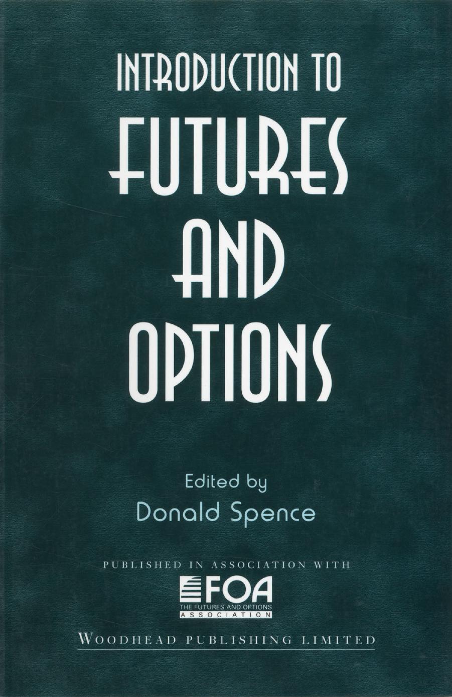 Introduction to futures and options by Donald Spence