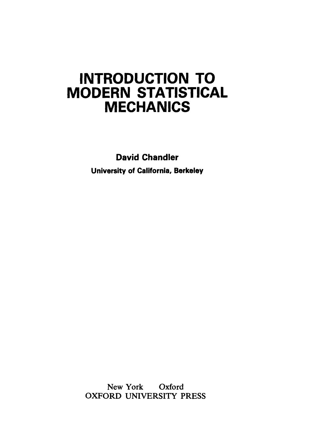 Introduction to modern statistical mechanics by David Chandler