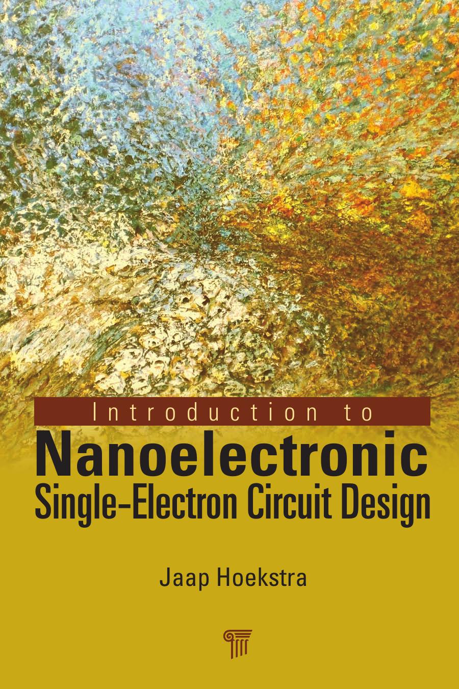 Introduction to nanoelectronic single-electron circuit design by Hoekstra Jaap