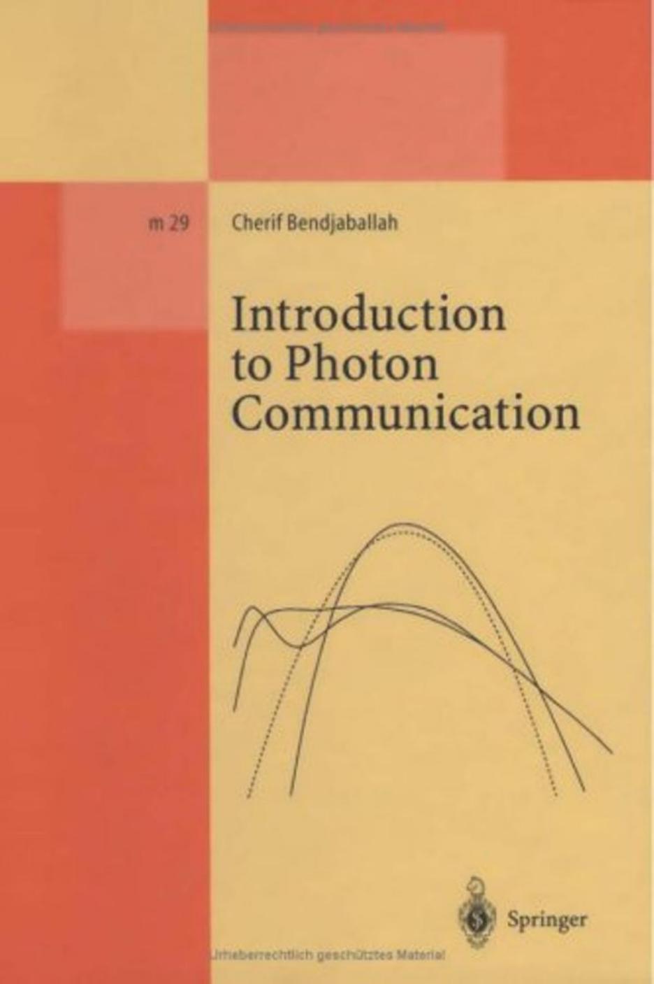 Introduction to photon communication by Cherif Bendjaballah