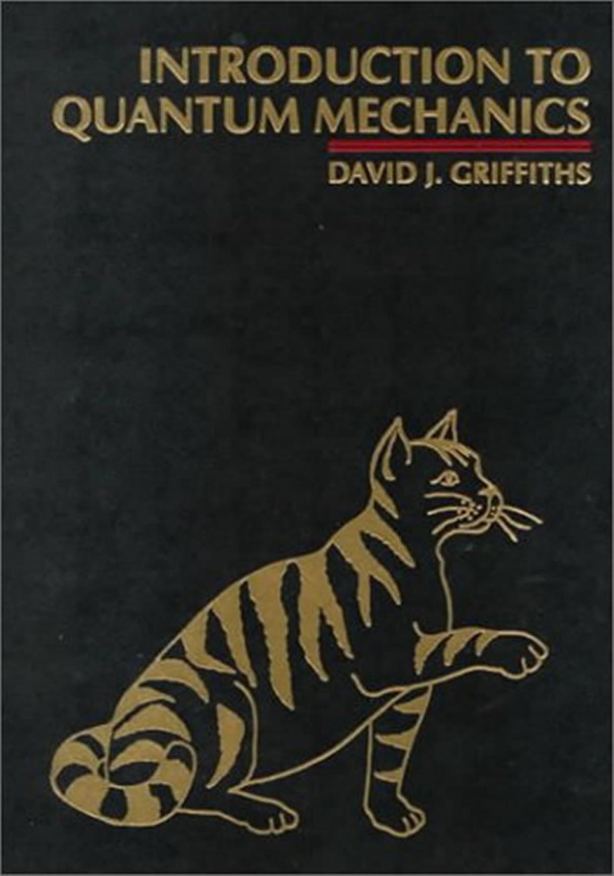 Introduction to quantum mechanics by David J. Griffiths