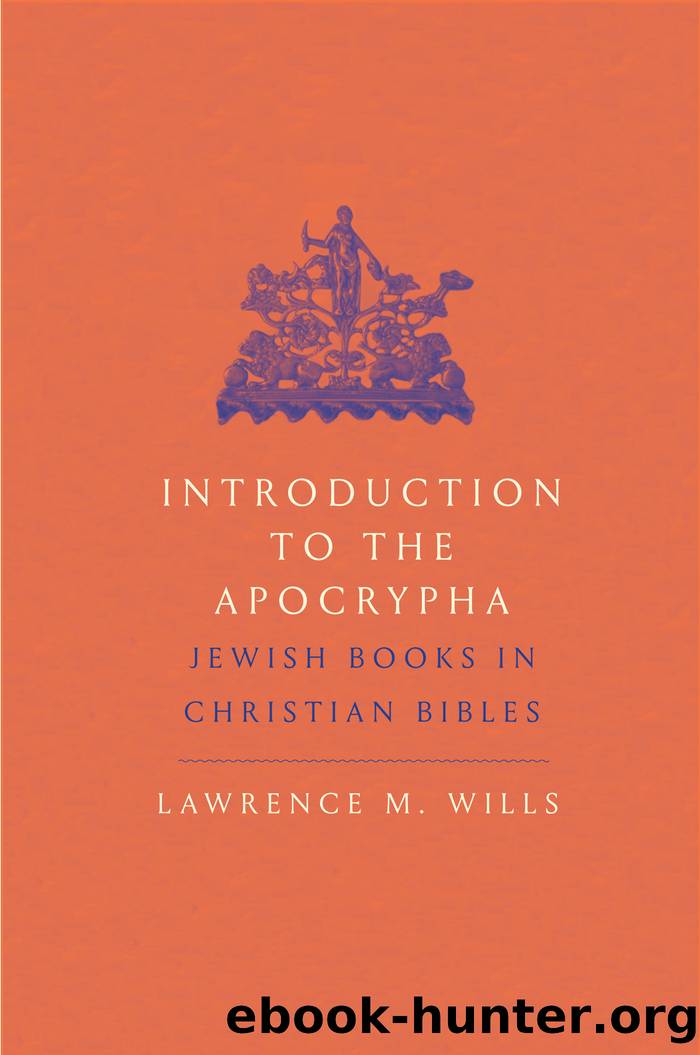 Introduction to the Apocrypha by Lawrence M. Wills