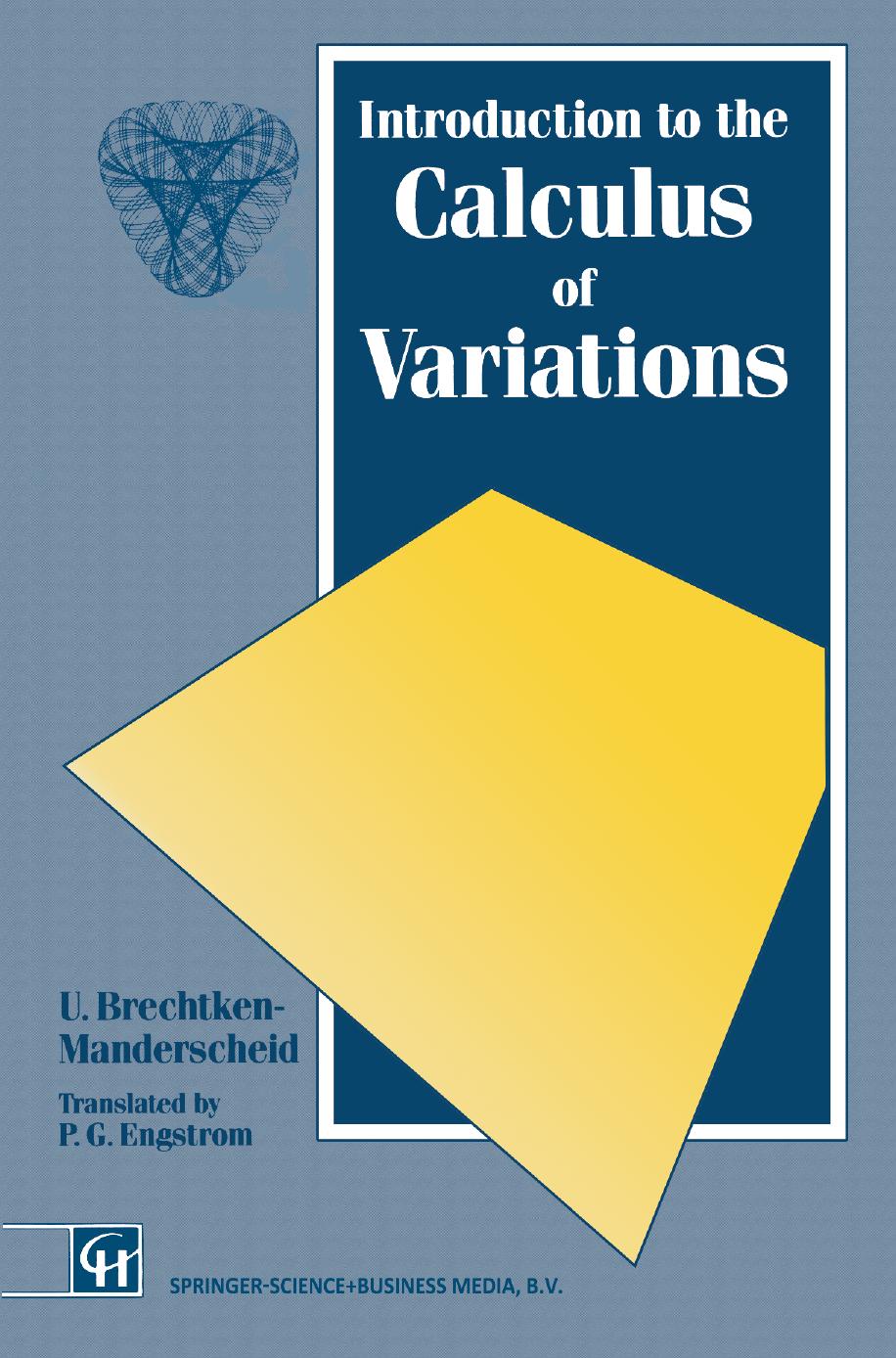 Introduction to the Calculus of Variations by U. Brechtken-Manderscheid (auth.)