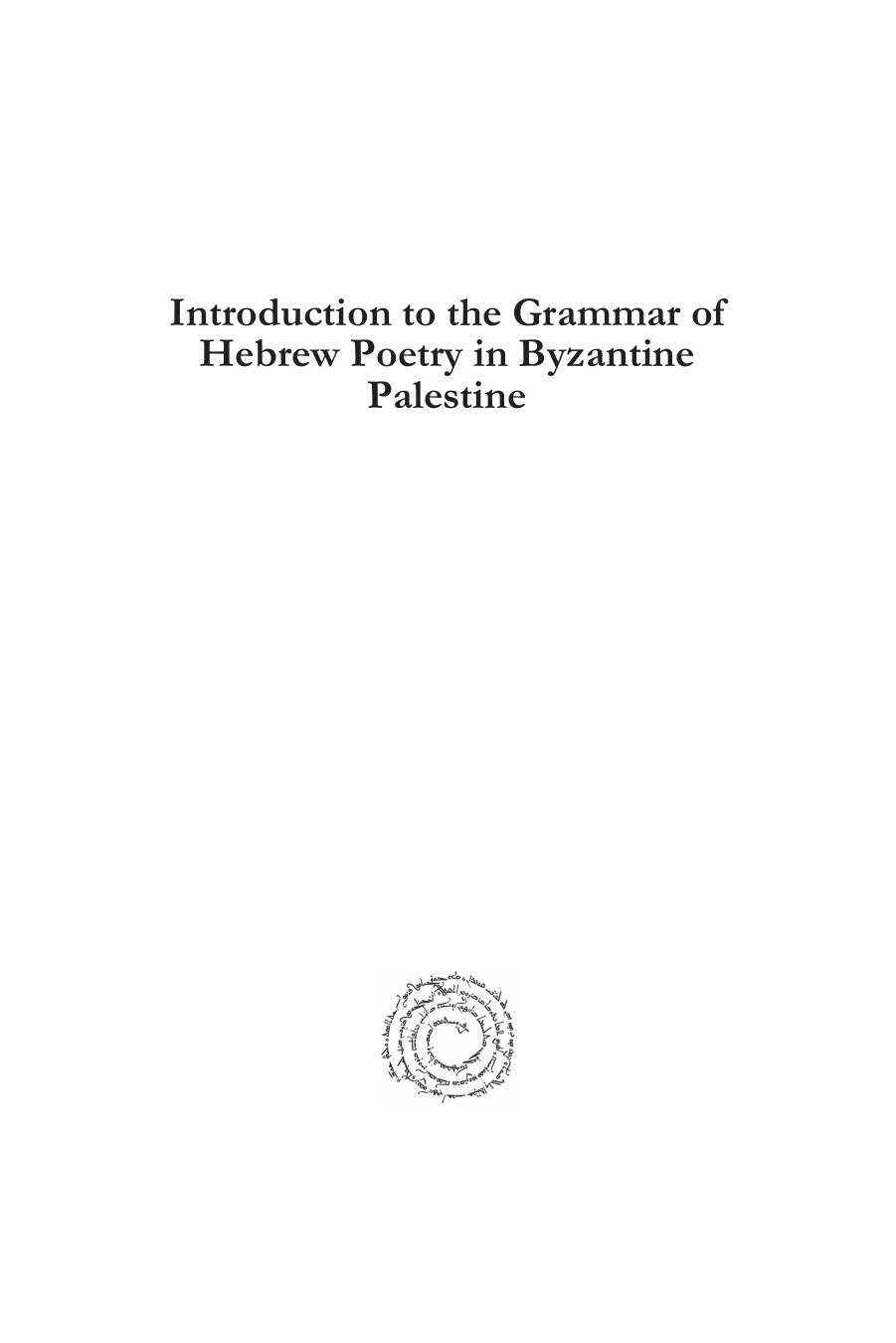 Introduction to the Grammar of Hebrew Poetry in Byzantine Palestine by Michael Rand