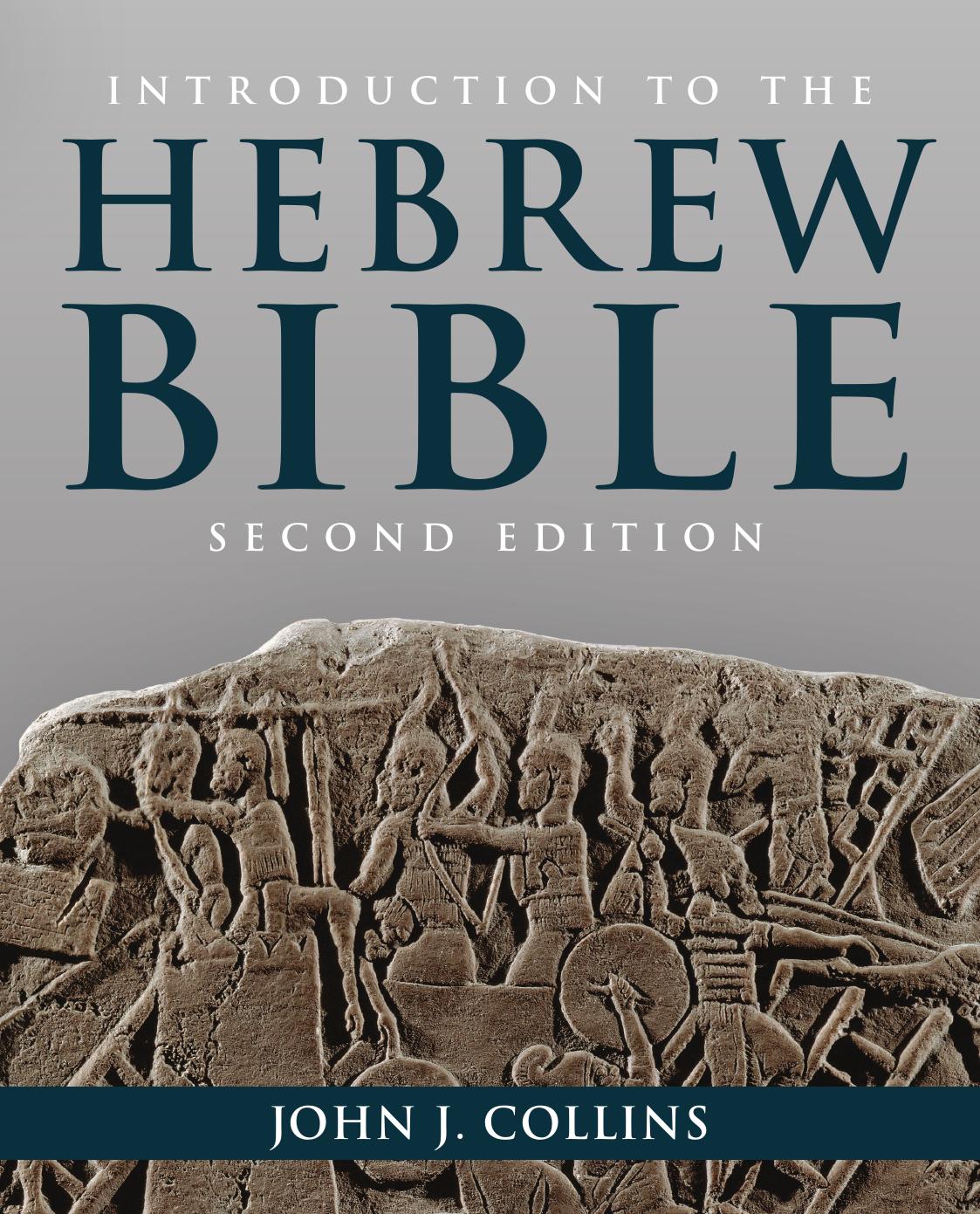 Introduction to the Hebrew Bible, Second Edition by Unknow