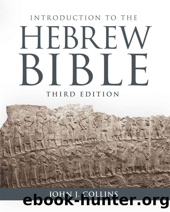 Introduction to the Hebrew Bible: Third Edition by John J. Collins