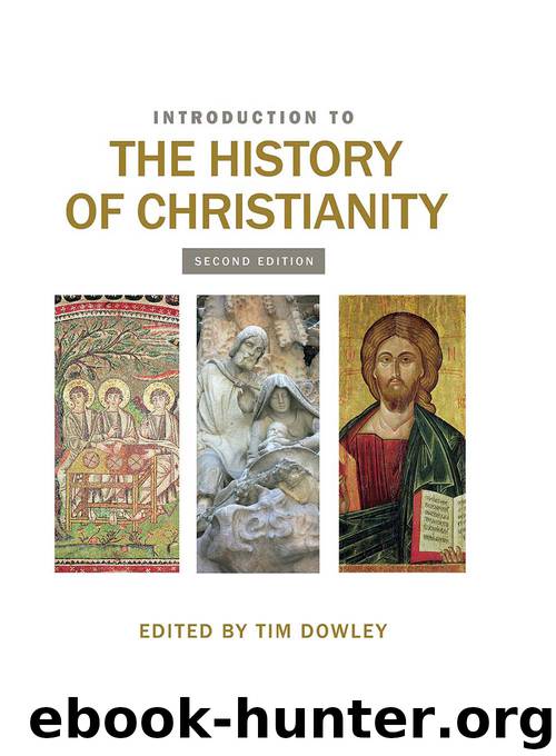 Introduction to the History of Christianity by Dowley Tim