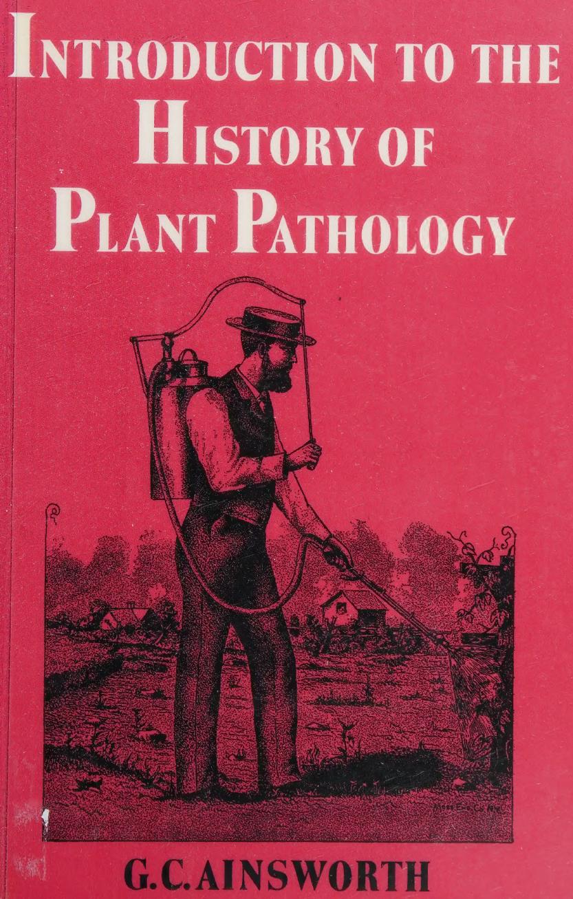 Introduction to the History of Plant Pathology by G.C. Ainsworth