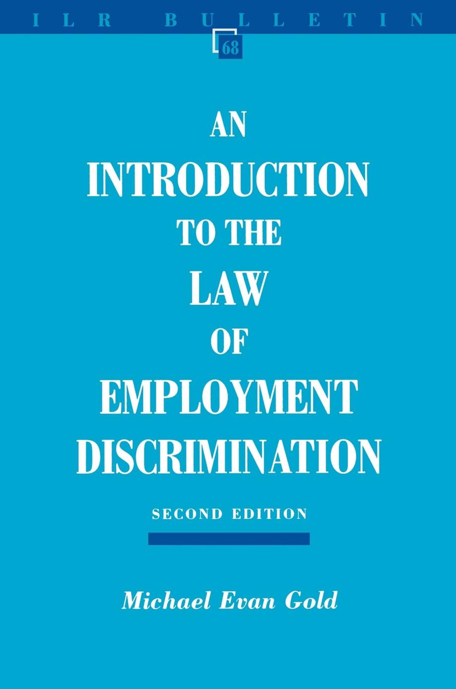 Introduction to the Law of Employment Discrimination by Michael Evan Gold