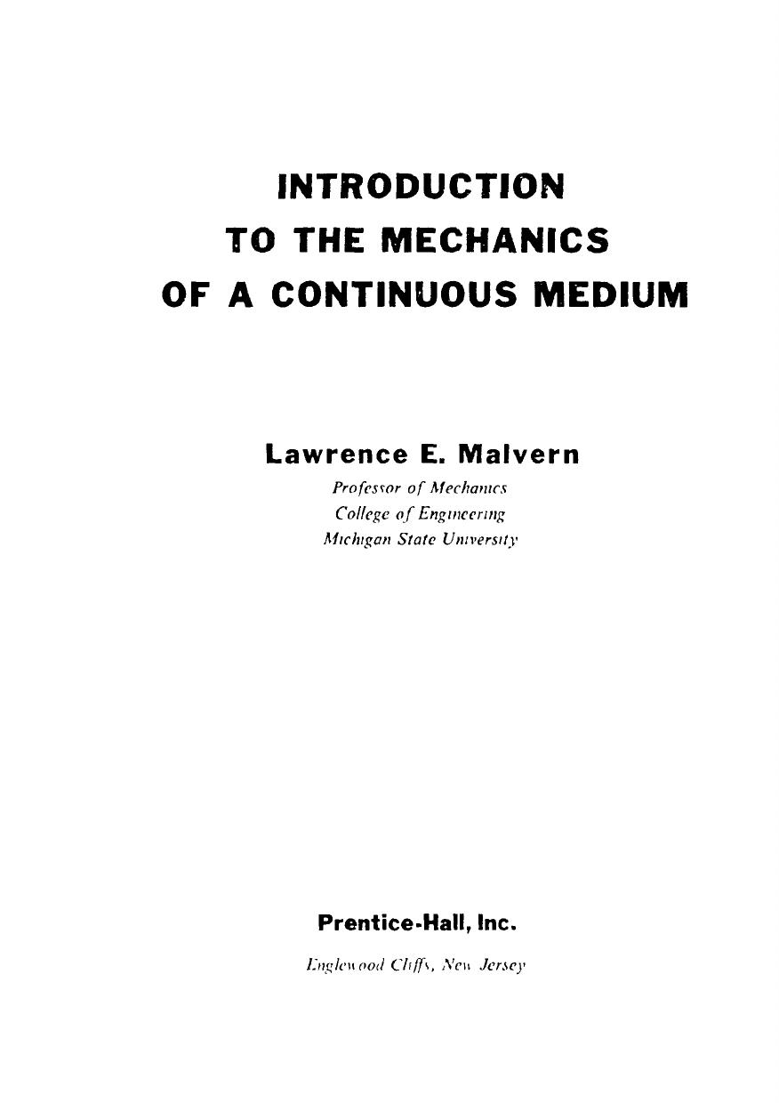 Introduction to the Mechanics of a Continuous Medium by Lawrence E. Malvern