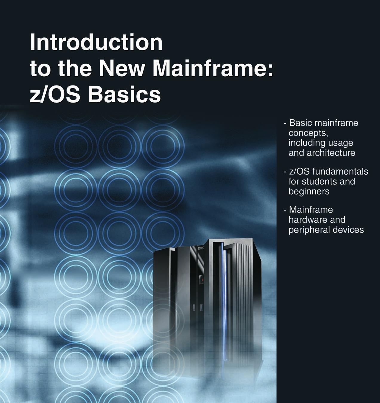 Introduction to the New Mainframe: z/OS Basics by IBM Redbooks