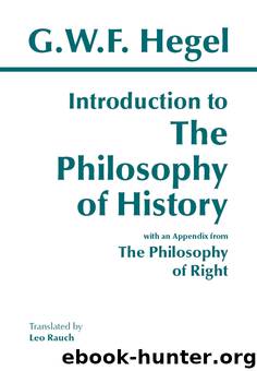 Introduction to the Philosophy of History by Hegel G. W. F. Rauch Leo