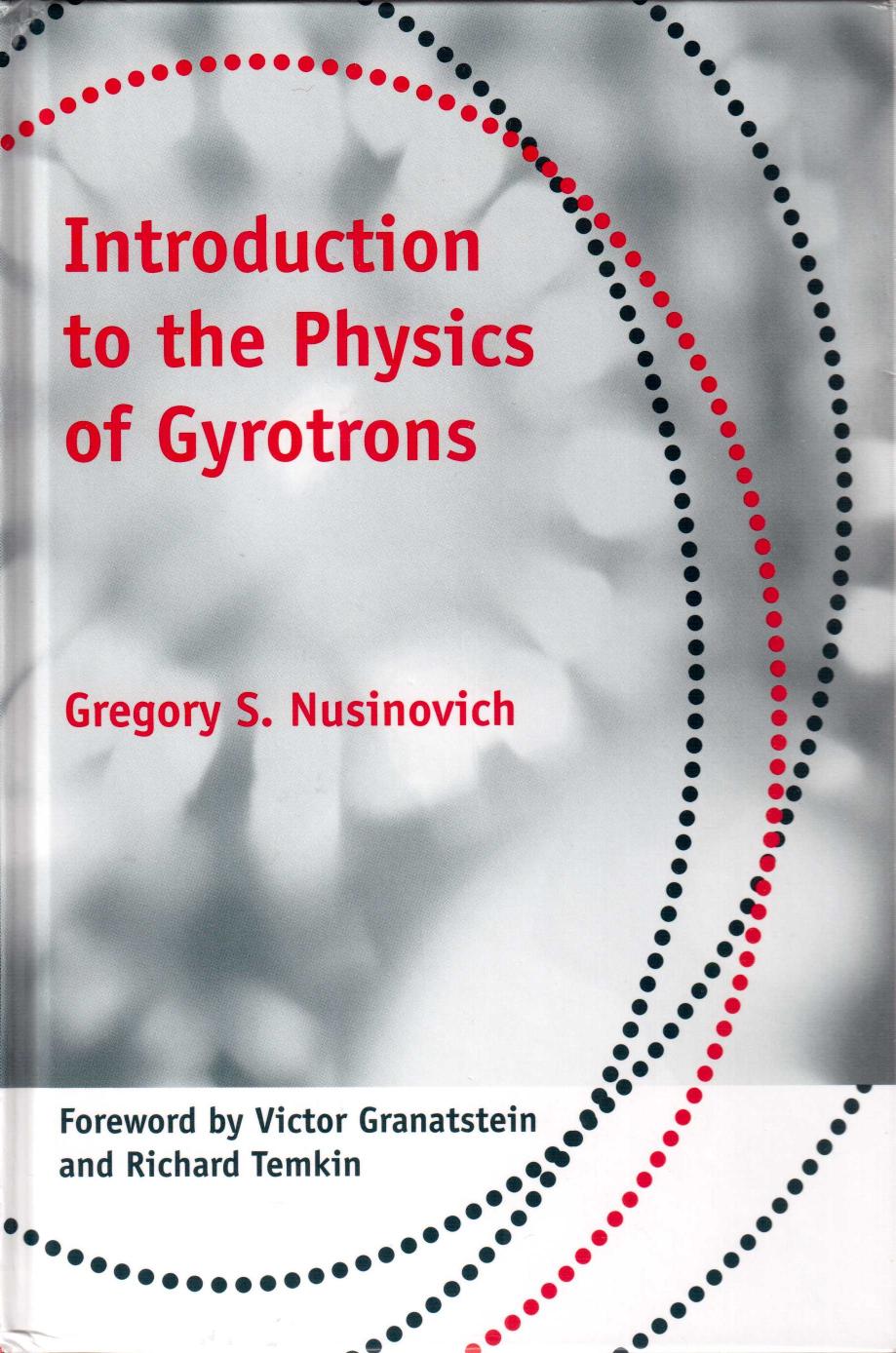 Introduction to the Physics of Gyrotrons by Unknow