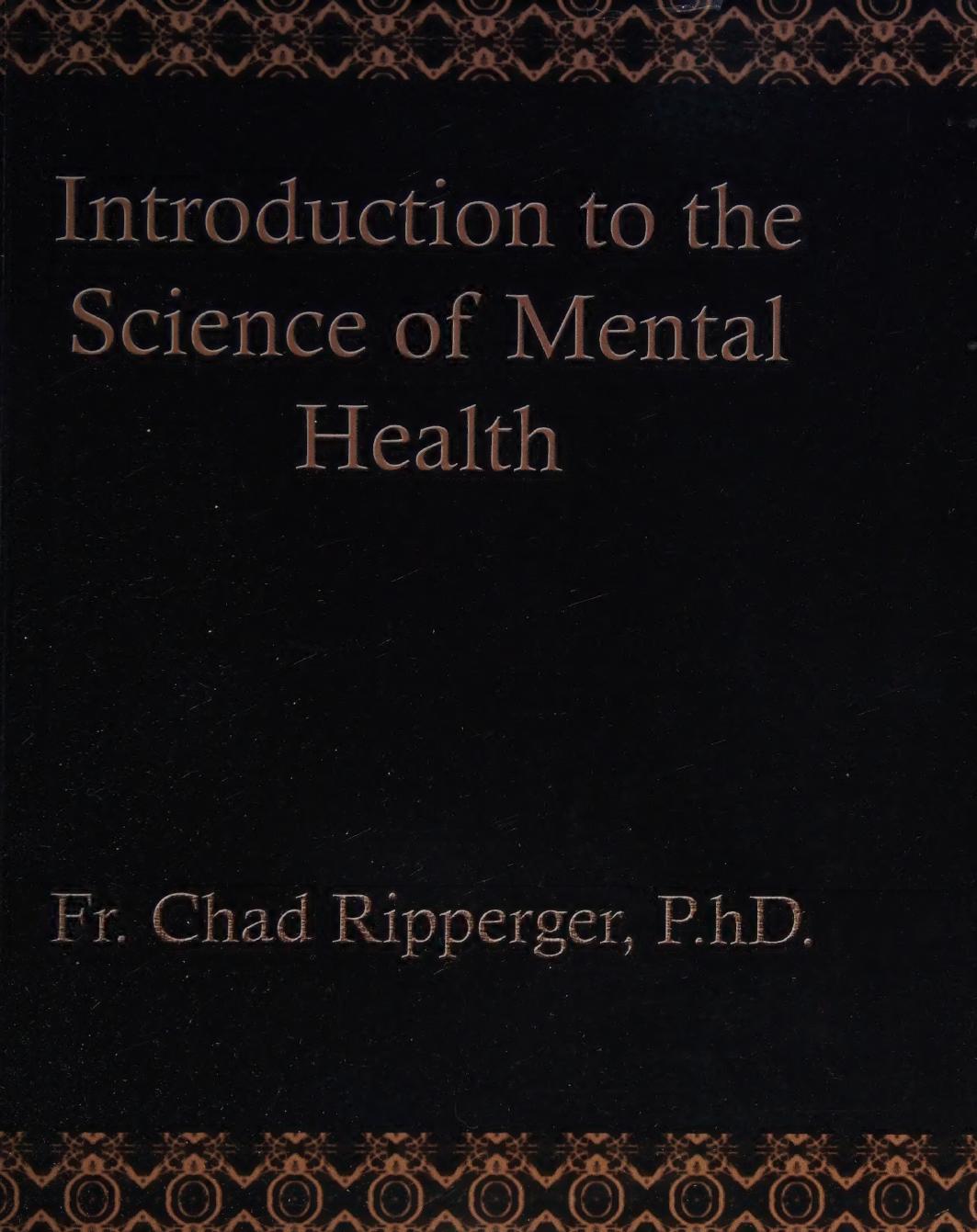 Introduction to the Science of Mental Health by Chad Ripperger