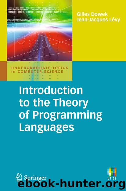Introduction to the Theory of Programming Languages by Gilles Dowek & Jean-Jacques Lévy