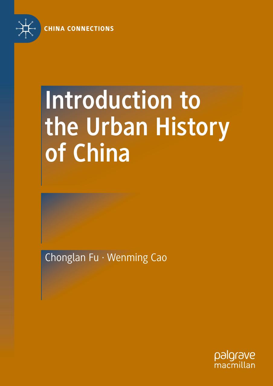 Introduction to the Urban History of China by Chonglan Fu Wenming Cao