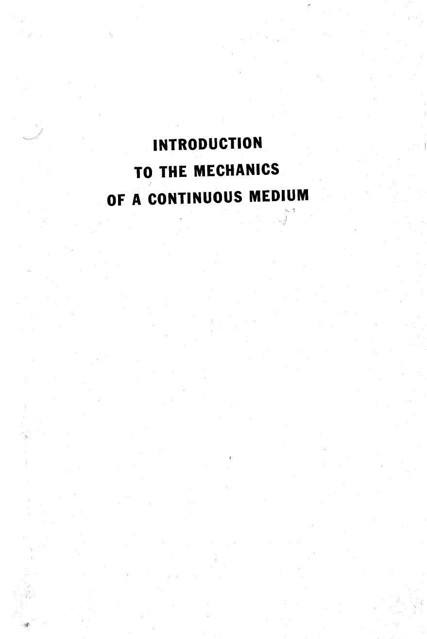 Introduction to the mechanics of continuous medium by Lawrence E. Malvern