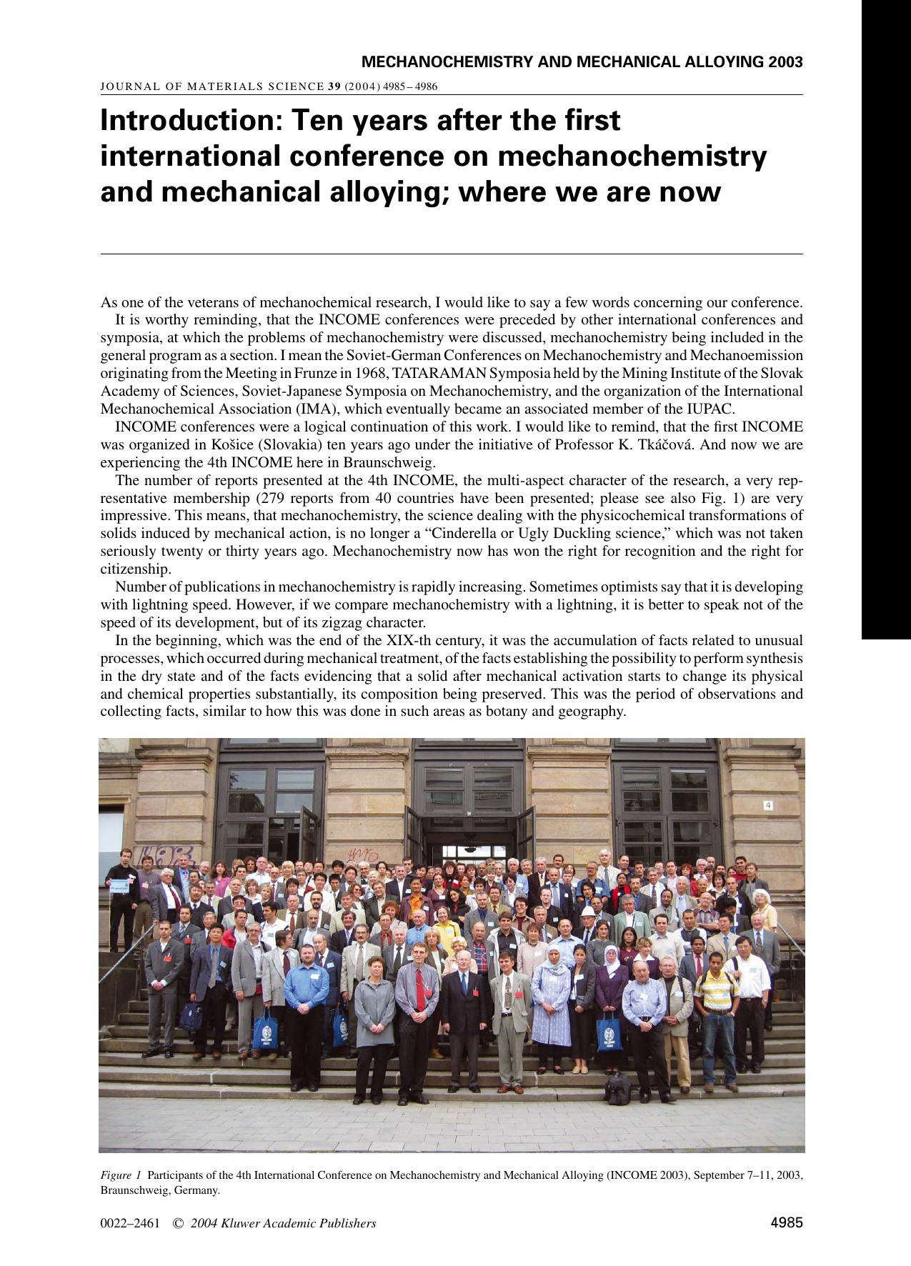 Introduction: Ten years after the first international conference on mechanochemistry and mechanical alloying; where we are now by Unknown