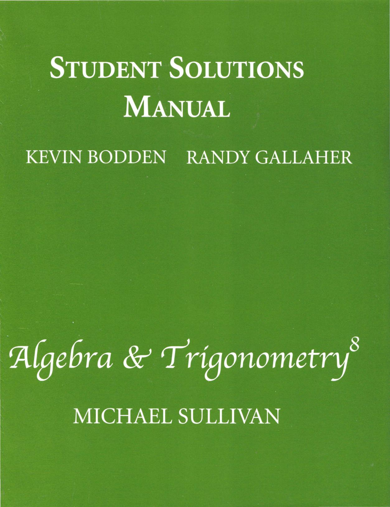 Introductory & Intermediate Algebra for College Students : Student Solutions Manual by Michael Sullivan Kevin Bodden Randy Gallaher
