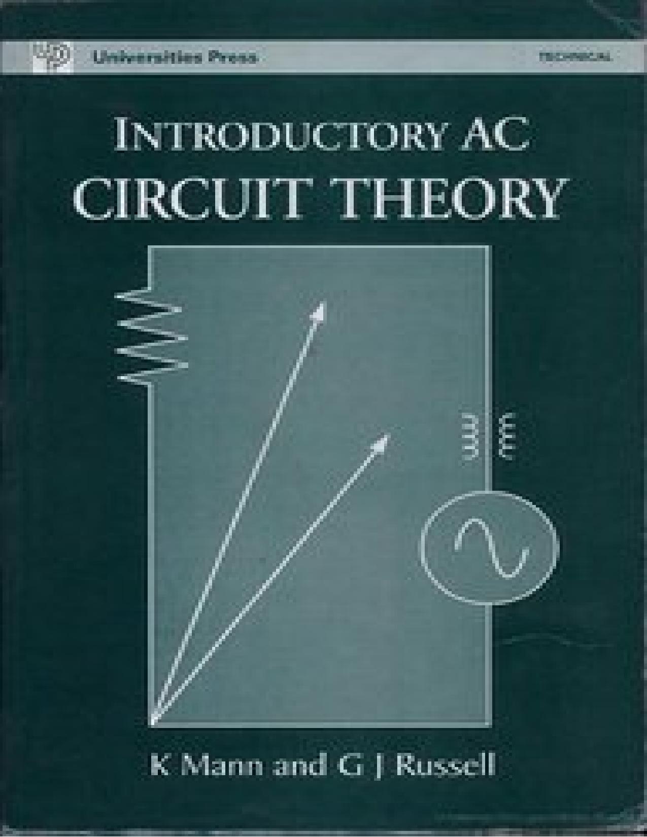 Introductory AC Circuit Theory by K Mann and G.L Russel
