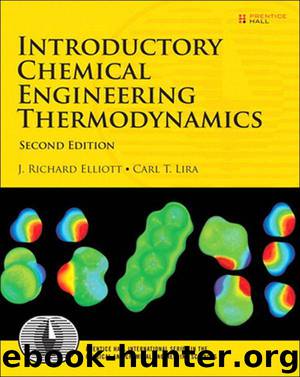 Introductory Chemical Engineering Thermodynamics by J. Richard Elliott & Carl T. Lira