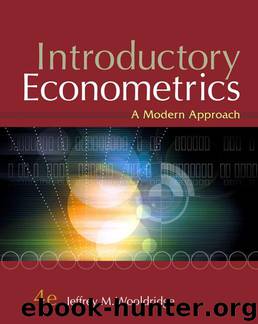Introductory Econometrics: A Modern Approach, 4th Edition by Wooldridge Jeffrey
