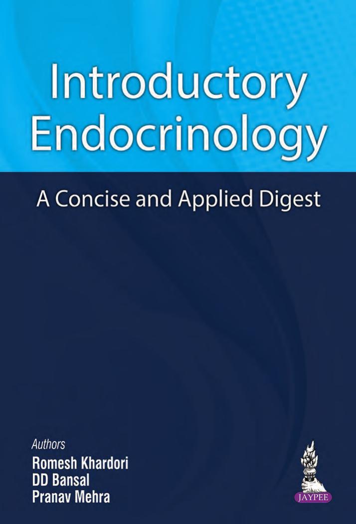 Introductory Endocrinology: a Concise and Applied Digest by Romesh Khardori; D. D. Bansal; Pranav Mehra