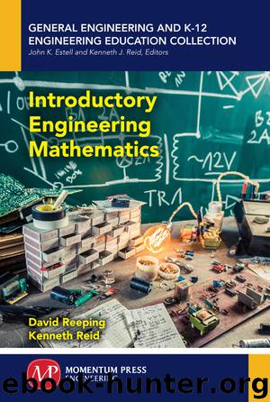 Introductory Engineering Mathematics by David Reeping & Kenneth Reid