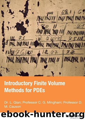 Introductory Finite Volume Methods for PDEs by Dr. L. Qian; Professor C. G. Mingham; Professor D. M. Causon
