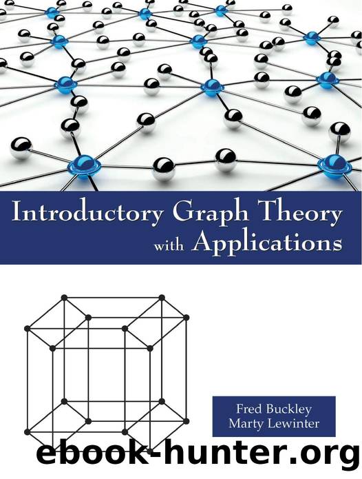 Introductory Graph Theory with Applications by Fred Buckley Marty Lewinter
