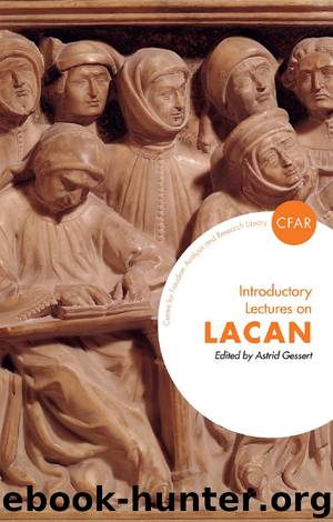 Introductory Lectures on Lacan by Gessert Astrid;