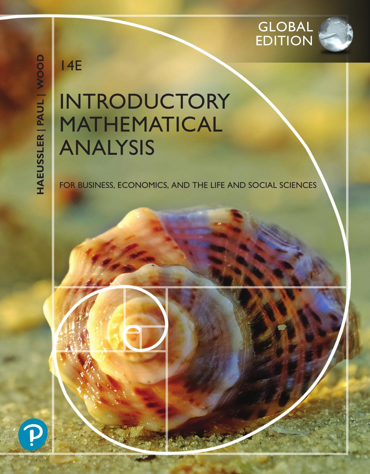 Introductory Mathematical Analysis for Business, Economics, and the Life and Social Sciences, Global Edition by Ernest Haeussler Richard Paul Richard Wood