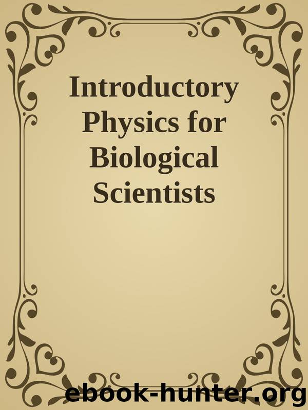 Introductory Physics for Biological Scientists by Unknown