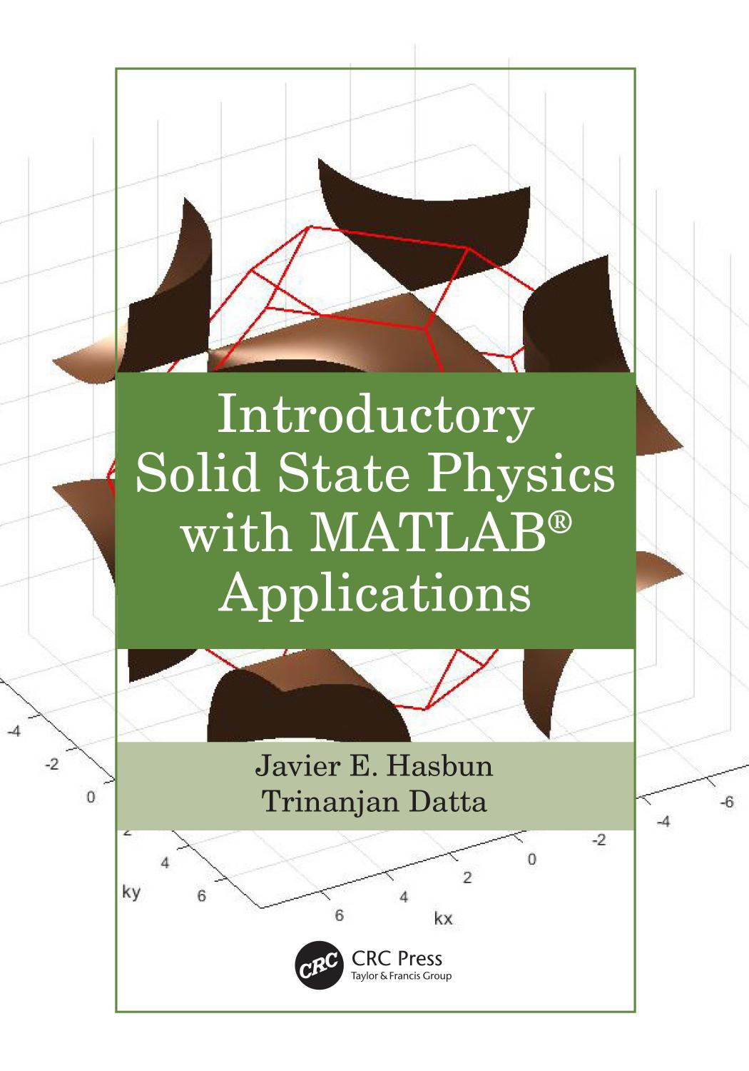 Introductory Solid State Physics with MATLAB Applications by Unknow