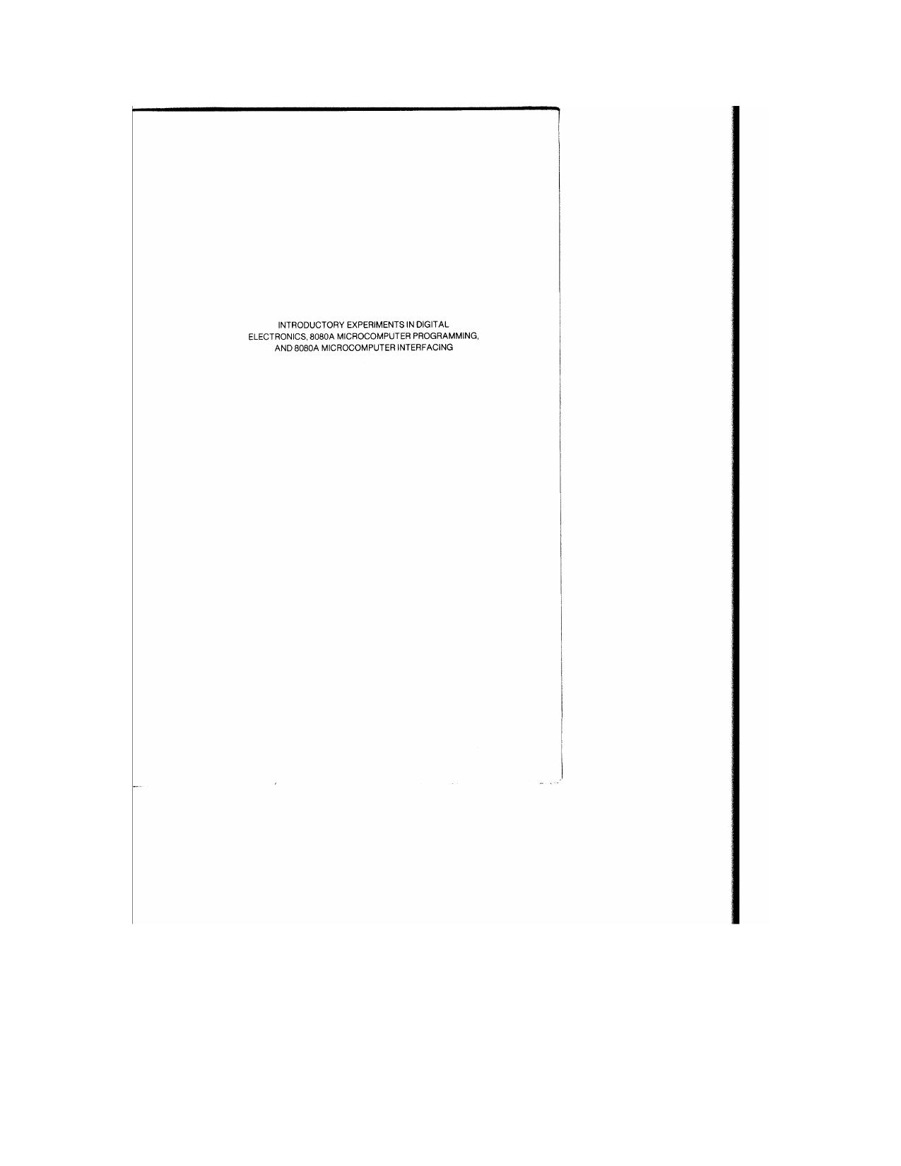 Introductory experiments in digital electronics.8080a microcomputer programming and interfacing by Hees H